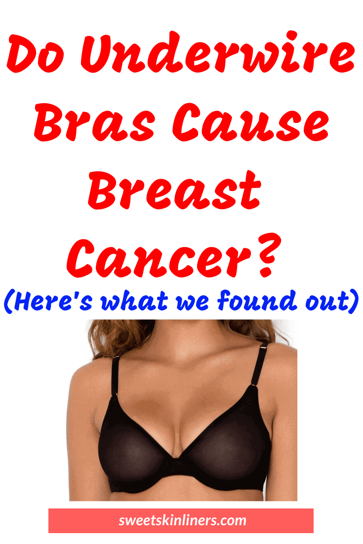 A question on does underwire cause breast cancer?, Do underwire bras cause breast cancer, can bras cause breast cancer, rumors about underwire bra
