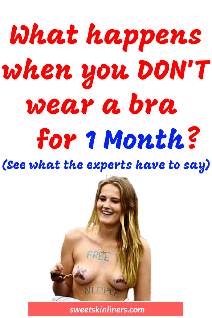 pros and cons of not wearing a bra, benefits of not wearing a bra
