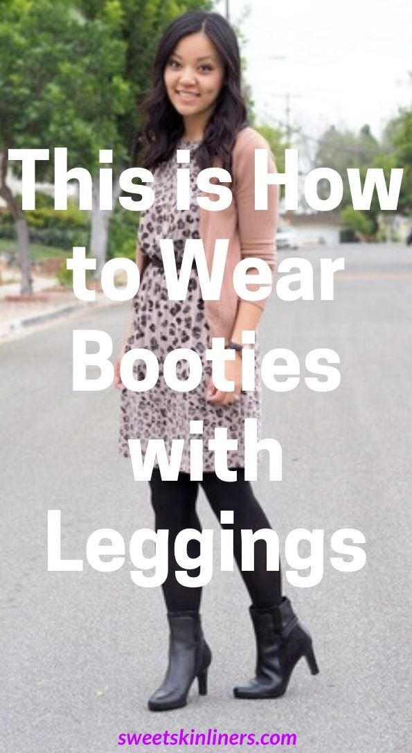 Here is our expert advice on How to Wear Booties with Leggings