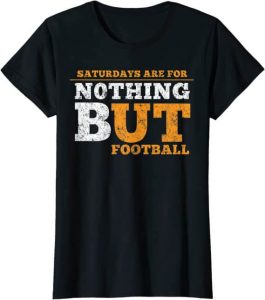 A girl's sport's shirt with the label "Saturdays are for Nothing But Football"
