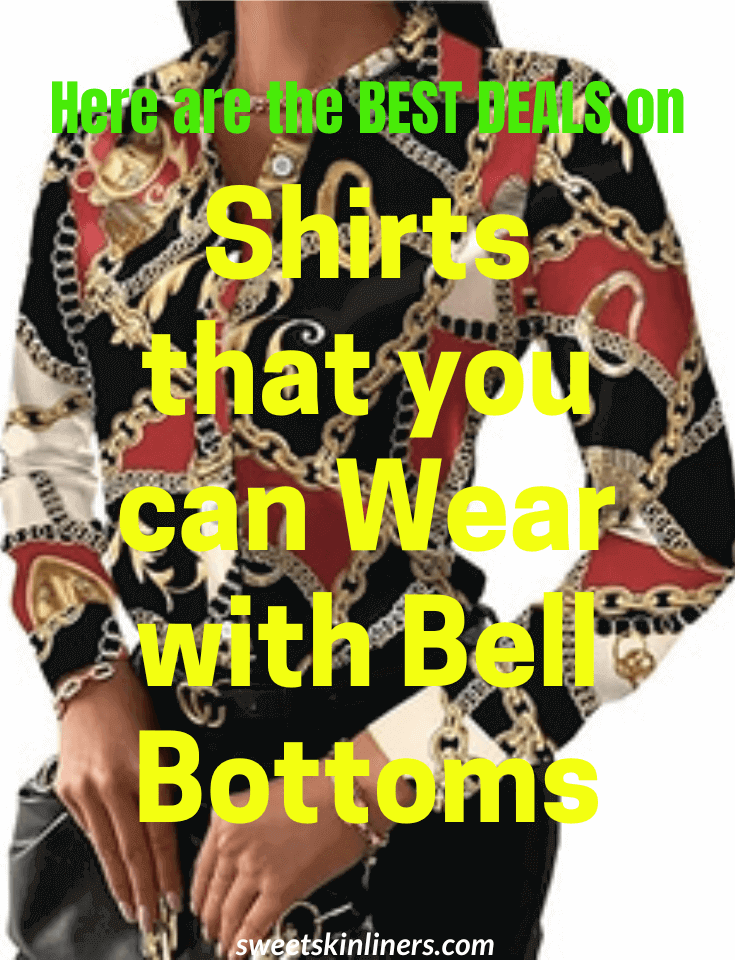 Expert assessment of what shirts to wear with bell bottoms, cute shirts to wear with bell bottoms, the women's tops to wear with flare jeans